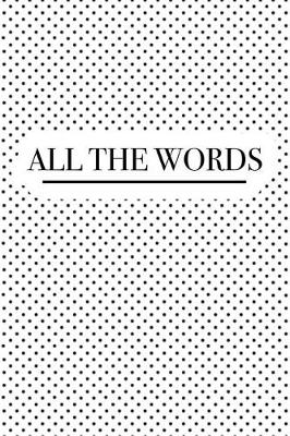 Book cover for All the Words