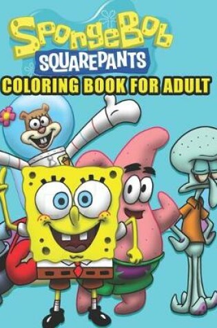 Cover of SpongeBob SquarePants Coloring Book for adult