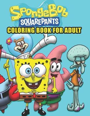 Book cover for SpongeBob SquarePants Coloring Book for adult