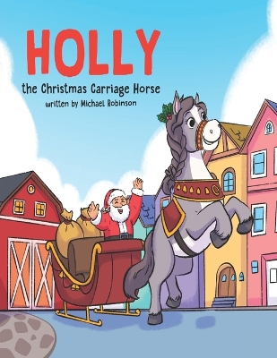 Book cover for Holly the Christmas Carriage Horse