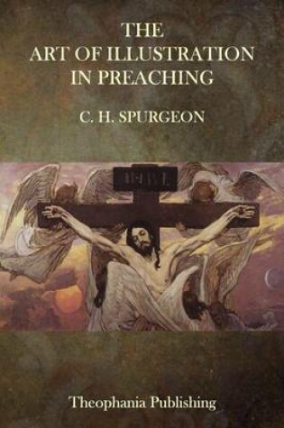 Cover of The Art of Illustration in Preaching