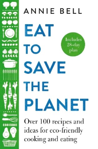 Cover of Eat to Save the Planet