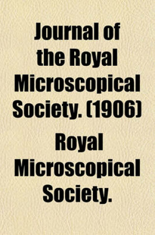 Cover of Journal of the Royal Microscopical Society. (1906)