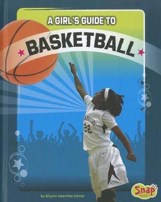 Book cover for A Girl's Guide to Basketball