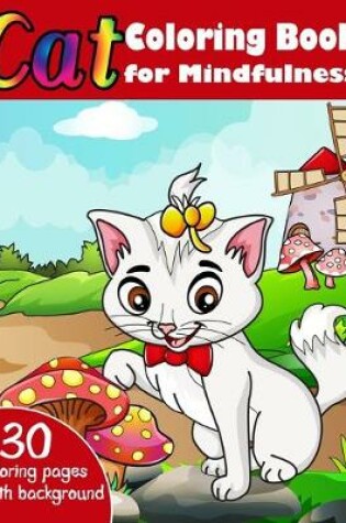 Cover of Cats Coloring Book for Mindfulness