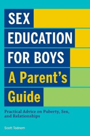 Cover of Sex Education for Boys: A Parent's Guide
