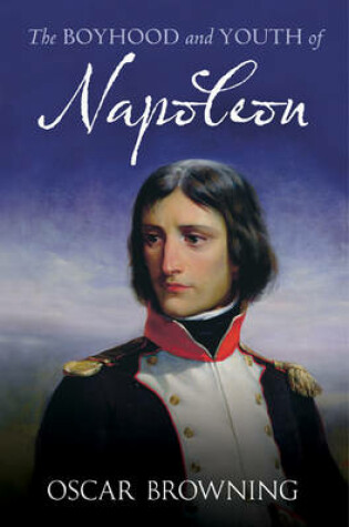 Cover of Boyhood and Youth of Napoleon