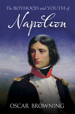 Book cover for Boyhood and Youth of Napoleon