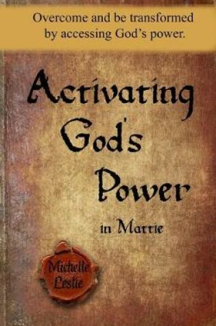 Cover of Activating God's Power in Mattie