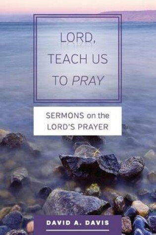 Cover of Lord, Teach Us to Pray