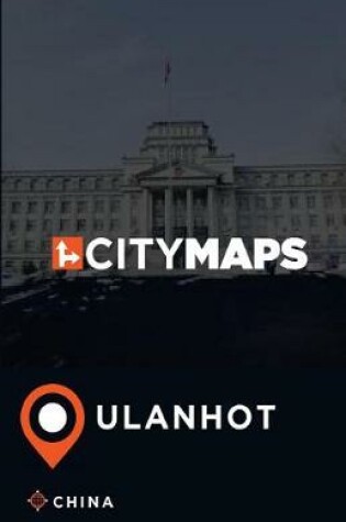 Cover of City Maps Ulanhot China