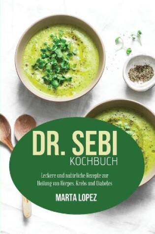 Cover of Dr. Sebi Kochbuch