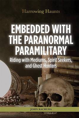 Book cover for Embedded with the Paranormal Paramilitary