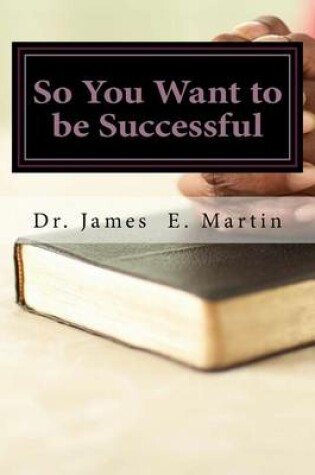 Cover of So You Want to Be Successful