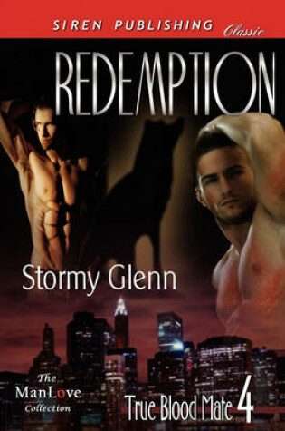 Cover of Redemption [True Blood Mate 4] (Siren Publishing Classic Manlove)