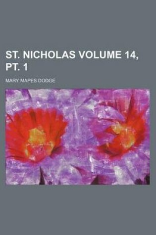 Cover of St. Nicholas Volume 14, PT. 1