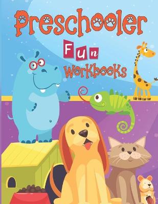 Book cover for Preschooler Fun Workbooks