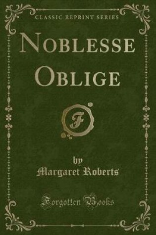 Cover of Noblesse Oblige (Classic Reprint)