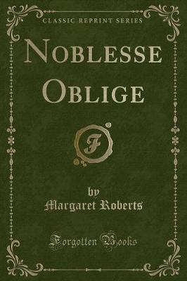 Book cover for Noblesse Oblige (Classic Reprint)