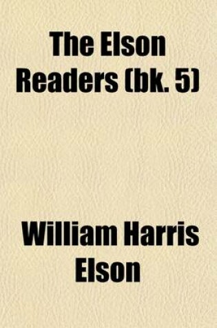 Cover of The Elson Readers Volume 5