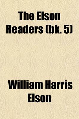 Book cover for The Elson Readers Volume 5