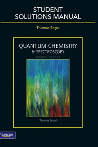 Cover of Student Solutions Manual for Quantum Chemistry and Spectroscopy