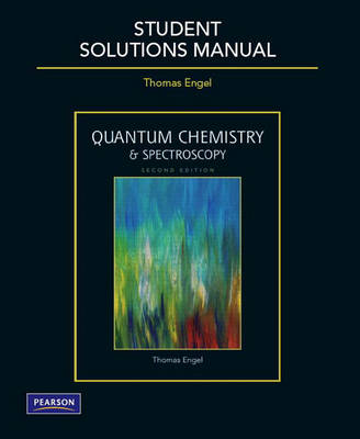 Book cover for Student Solutions Manual for Quantum Chemistry and Spectroscopy