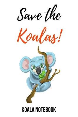 Book cover for Save The Koalas!