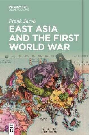 Cover of East Asia and the First World War