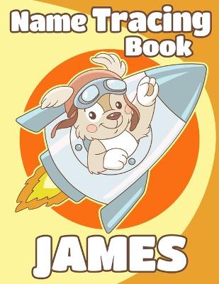 Book cover for Name Tracing Book James