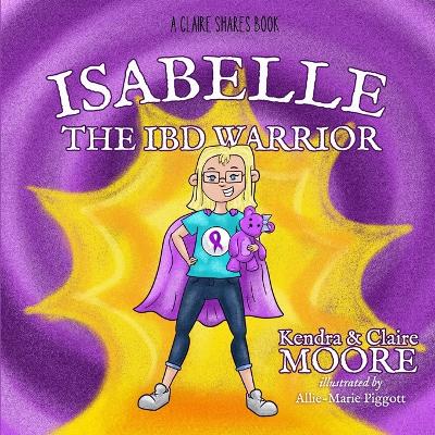 Cover of Isabelle the IBD Warrior