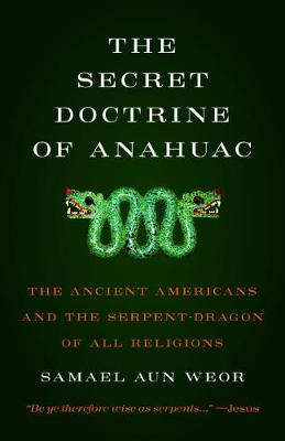 Book cover for The Secret Doctrine of Anahuac