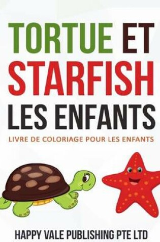 Cover of Tortue Et Starfish Les Enfants