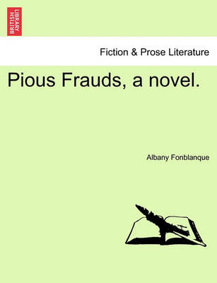 Book cover for Pious Frauds, a Novel.