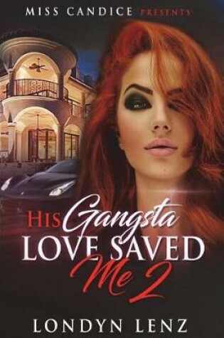 Cover of His Gangsta Love Saved Me 2