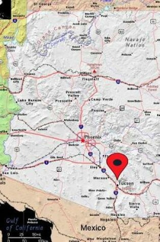 Cover of Tucson, Arizona Pinned on a Map Journal