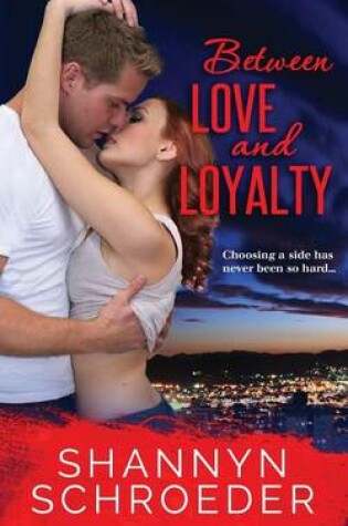 Cover of Between Love and Loyalty