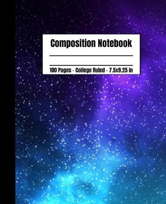 Book cover for Composition Notebook 100 Pages College Ruled 7.5x9.25
