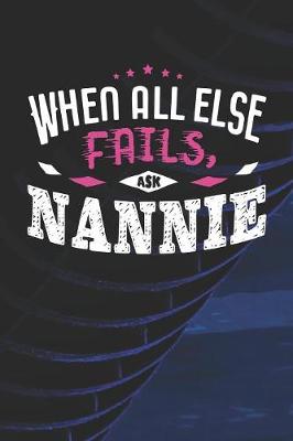 Book cover for When All Else Fails Ask Nannie