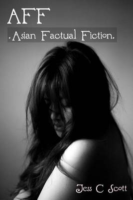 Book cover for AFF (Asian Factual Fiction)