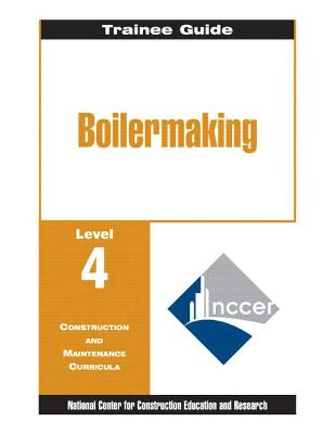 Book cover for Boilermaking Level 4 Trainee Guide, Paperback