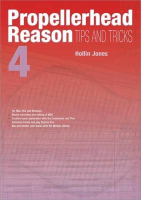 Book cover for Propellerhead Reason 4 Tips and Tricks