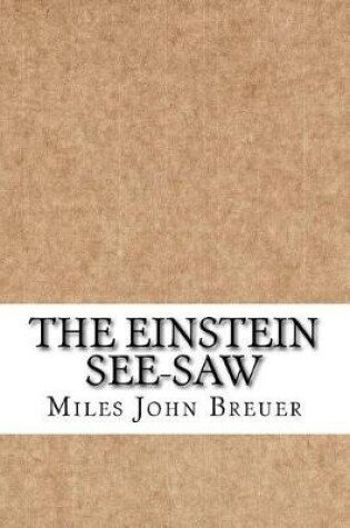 Cover of The Einstein See-Saw