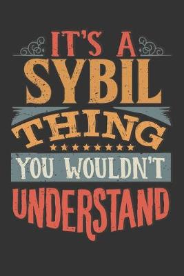 Book cover for Its A Sybil Thing You Wouldnt Understand