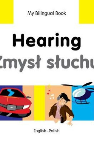 Cover of My Bilingual Book -  Hearing (English-Polish)