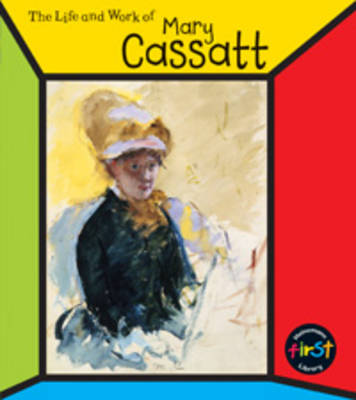 Book cover for The Life and Work of Mary Cassatt