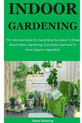 Cover of Indoor Gardening