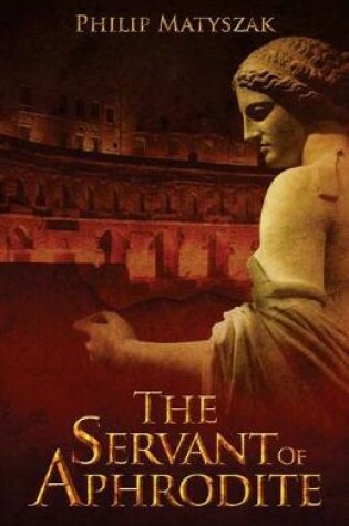 Cover of The Servant of Aphrodite
