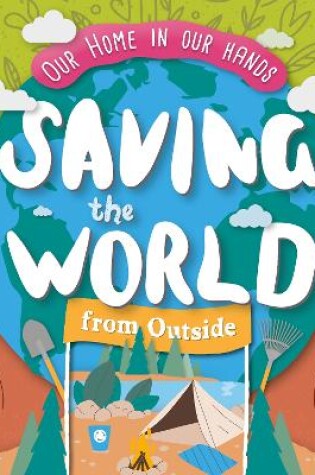 Cover of Saving The World Outside