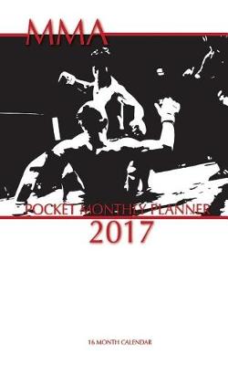 Book cover for MMA Pocket Monthly Planner 2017